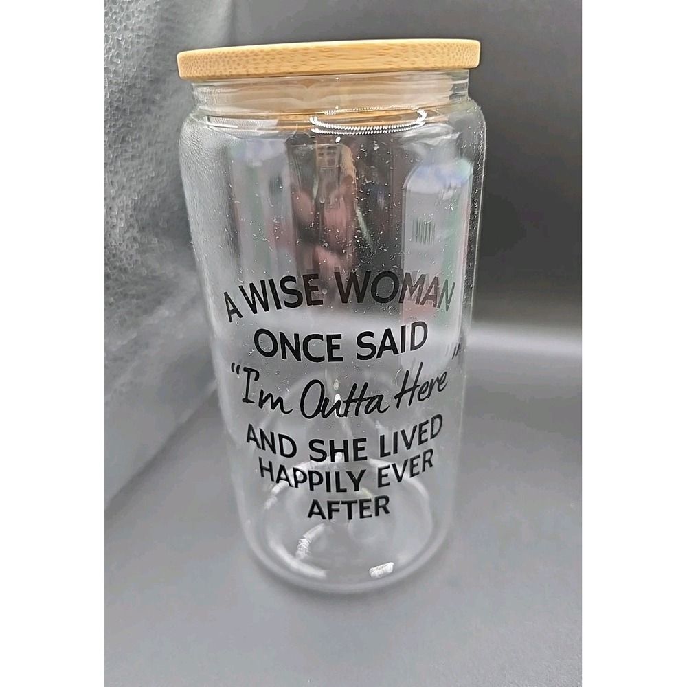 KLUBI Gifts "Wise Woman Once Said "Cup Glass 16Oz with Straw Gifts Birthday~NIB